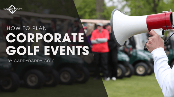 Guide to Corporate Golf Events: CaddyDaddy Wholesale Gear - CaddyDaddy