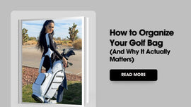 how to organize golf bag